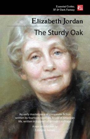 Sturdy Oak by ELIZABETH JORDAN