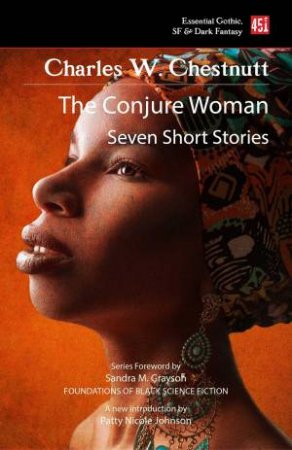 Conjure Woman by CHARLES W. CHESTNUTT