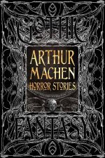 Flame Tree Classics Arthur Machen Horror Stories