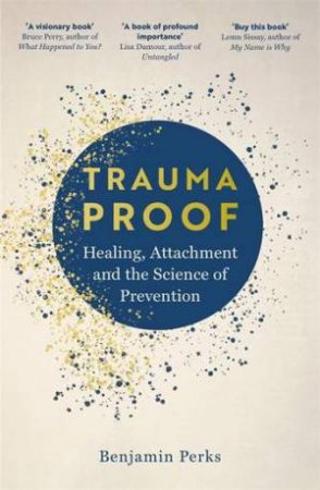 Trauma Proof by Benjamin Perks