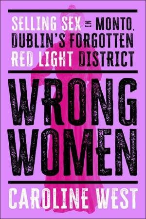 Wrong Women by Caroline West