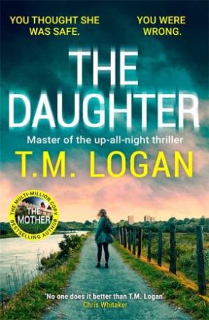 The Daughter by T.M. Logan