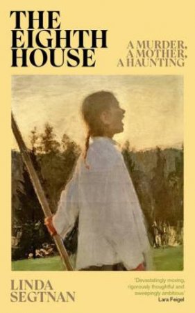 The Eighth House by Linda Segtnan & Elizabeth Clark Wessel