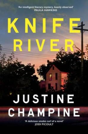 Knife River by Justine Champine