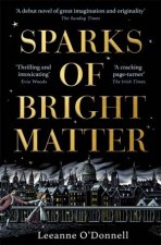 Sparks of Bright Matter