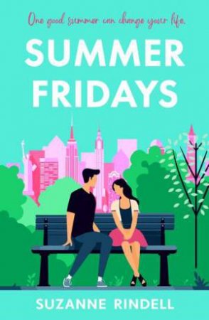 Summer Fridays by Suzanne Rindell