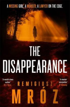 The Disappearance by Remigiusz Mroz