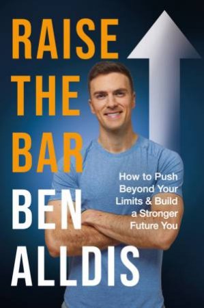 Raise The Bar by Ben Alldis