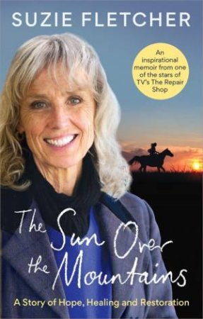 The Sun Over The Mountains by Suzie Fletcher