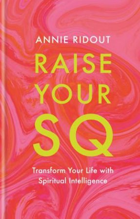 Raise Your SQ by Annie Ridout