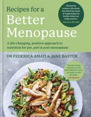 Recipes for a Better Menopause by Dr Federica Amati & Jane Baxter