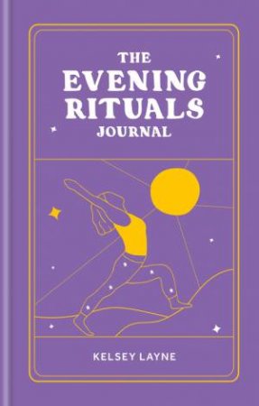 The Evening Rituals Journal by Kelsey Layne