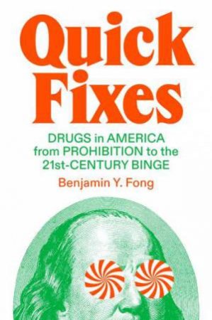 Quick Fixes by Benjamin Y. Fong & Benjamin Y. Fong