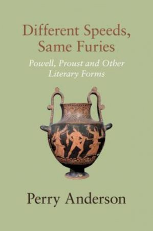 Different Speeds, Same Furies by Perry Anderson