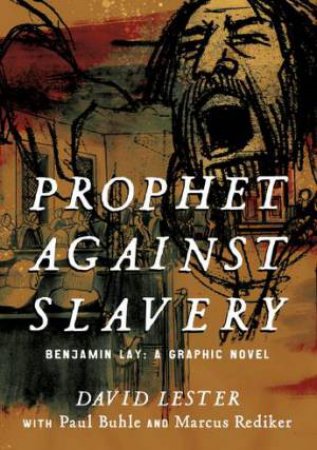 Prophet against Slavery by David Lester