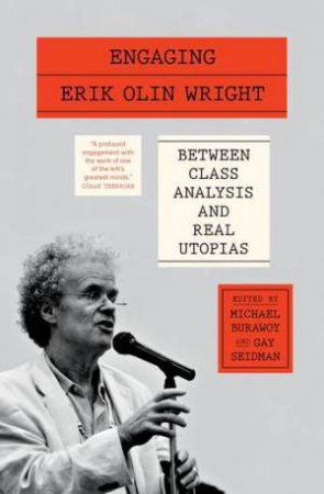 Engaging Erik Olin Wright by Michael Burawoy & Gay Seidman & Michael Burawoy