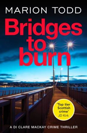 Bridges to Burn by Marion Todd