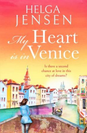 My Heart is in Venice by Helga Jensen