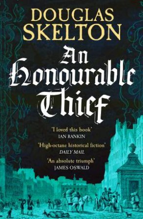 An Honourable Thief by Douglas Skelton