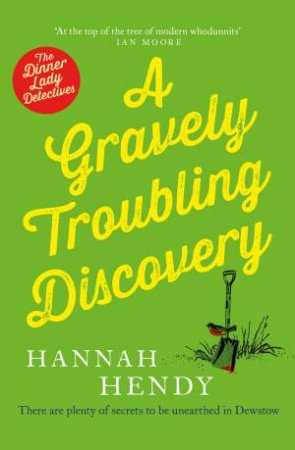 A Gravely Troubling Discovery by Hannah Hendy