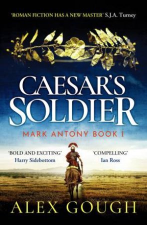 Caesar's Soldier by Alex Gough