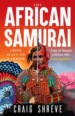 The African Samurai by Craig Shreve