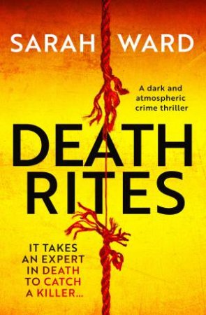 Death Rites by Sarah Ward