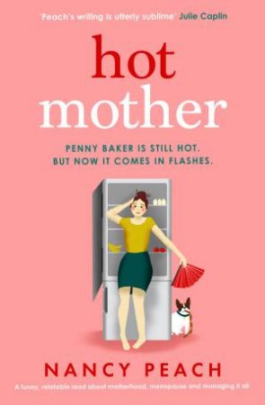 Hot Mother by Nancy Peach