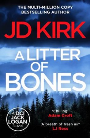 A Litter of Bones by JD Kirk