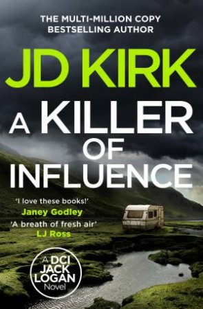 A Killer of Influence    by JD Kirk