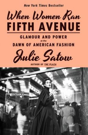 When Women Ran Fifth Avenue by Julie Satow