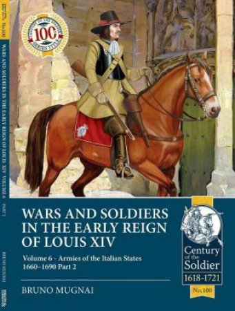 Armies of the Italian States 1660-1690 Part 2 by BRUNO MUGNAI