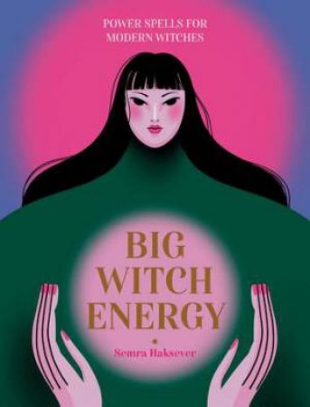 Big Witch Energy by Semra Haksever