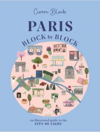 Paris, Block by Block by Cierra Block