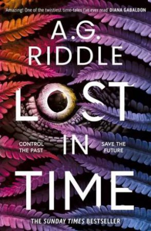 Lost in Time by A.G. Riddle