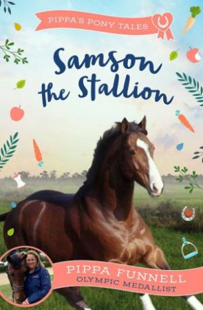 Samson the Stallion by Pippa Funnell