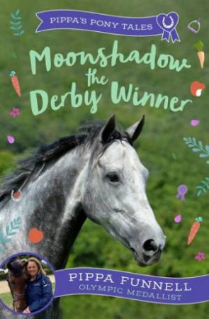 Moonshadow the Derby Winner by Pippa Funnell