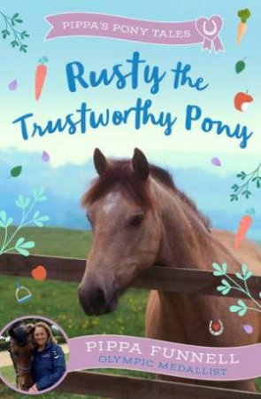 Rusty the Trustworthy Pony by Pippa Funnell