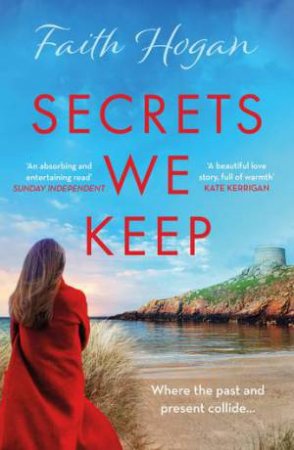 Secrets We Keep by Faith Hogan