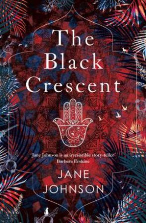 The Black Crescent by Jane Johnson