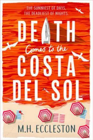 Death Comes to the Costa del Sol by M.H. Eccleston