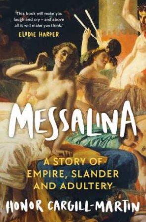 Messalina by Honor Cargill-Martin