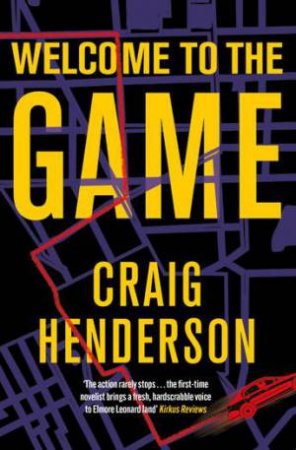 Welcome To The Game by Craig Henderson