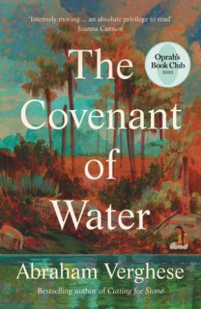 The Covenant Of Water by Abraham Verghese