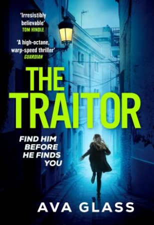 The Traitor by Ava Glass