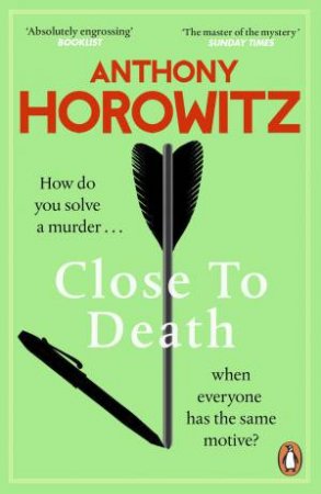 Close to Death by Anthony Horowitz