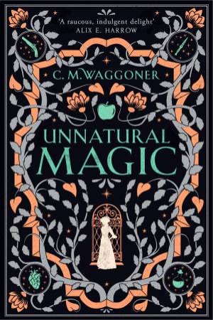 Unnatural Magic by C.M. Waggoner