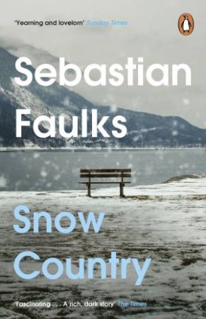 Snow Country by Sebastian Faulks