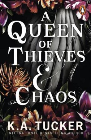 A Queen of Thieves and Chaos by K.A. Tucker