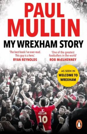 My Wrexham Story by Paul Mullin